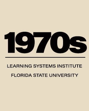"Graphic saying 1970s Learning Systems Institute Florida State University"