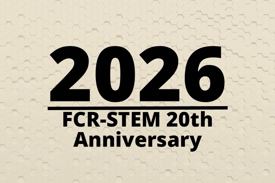 Graphic says 2026 FCR-STEM 20th Anniversary