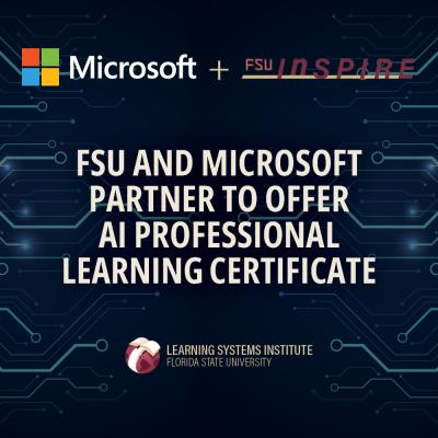 Microsoft and FSU InSPIRE logos at the top and a computer chip s the backdrop. The text is FSU AND MICROSOFT PARTNER TO OFFER AI PROFESSIONAL LEARNING CERTIFICATE 